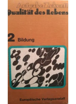 Günter Friedrichs - Aufgabe Zukunft - Qualität des Lebens: Band 2 - Bildung, Frankfurt am Main 1973 antikvár könyv