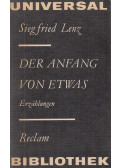 Siegfried Lenz - Der Anfang von etwas