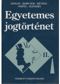 Stipta István,D. Horváth Pál,Dr. Gönczi Katalin,Dr. Zlinszky János,Révész T. Mihály Dr. - Egyetemes jogtörténet II.