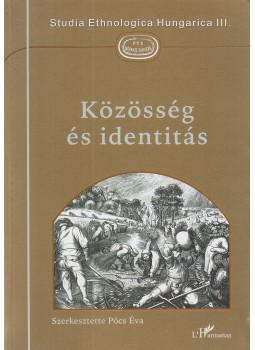 Pócs Éva (szerk.) - Közösség és identitás Pócs Éva (szerk.) - Közösség és identitás, Budapest 2002 antikvár könyv