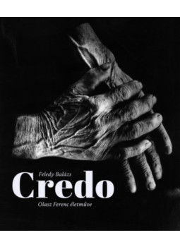 Feledy Balázs - Credo Feledy Balázs - Credo, null 2024 antikvár könyv