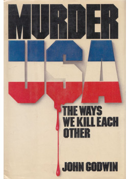 John Godwin - Murder U.S.A John Godwin - Murder U.S.A, New York 1978 antikvár könyv