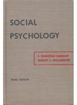 S. Stansfeld Sargent, Robert C. Williamson - Social Psychology S. Stansfeld Sargent, Robert C. Williamson - Social Psychology, New York 1966 antikvár könyv