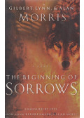 Gilbert Morris,Lynn Morris,Alan Morris - The Beginning Of Sorrows