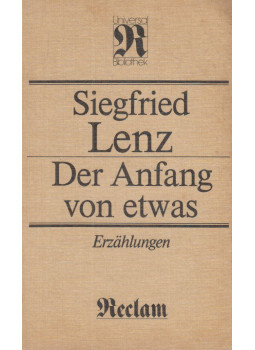 Siegfried Lenz - Der Anfang von etwas, Leipzig 1986 antikvár könyv