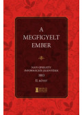 Bank Barbara, Soós Viktor Attila - A megfigyelt ember