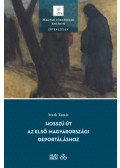 Stark Tamás - Hosszú út az első magyarországi deportáláshoz