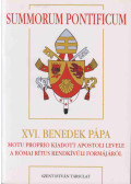 Joseph Ratzinger (XVI. Benedek) - Summorum Pontificum