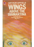 UPFIELD, ARTHUR W, - Wings above the Diamantina
