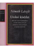 Németh László - Utolsó kísérlet I.