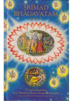 A. C. Bhaktivedanta Swami Prabhupáda - Srímad Bhágavatam - Első ének A. C. Bhaktivedanta Swami Prabhupáda - Srímad Bhágavatam - Első ének, Budapest 2020 antikvár könyv