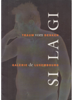 Hosszú Lajos - Si-La-Gi Traum vom denken Hosszú Lajos - Si-La-Gi Traum vom denken, Luxembourg 1996 antikvár könyv