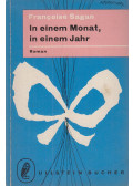 Francoise Sagan - In einem Monat in einem Jahr