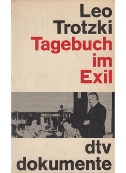 Leo Trotzki - Tagebuch im Exil Leo Trotzki - Tagebuch im Exil, München 1962 antikvár könyv