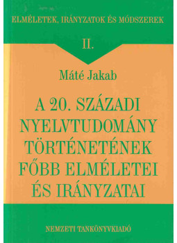 Máté Jakab - 20. századi nyelvtudomány történetének Máté Jakab - 20. századi nyelvtudomány történetének, Budapest 1998 antikvár könyv