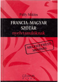 Pálfy Miklós - Francia-magyar szótár nyelvtanulóknak