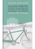 Cseh Viktor,Mózes Krisztián - Balaton környéki zsidó emlékek nyomában - két keréken