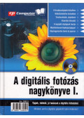 Horváth Annamária - A digitális fotózás nagykönyve I.