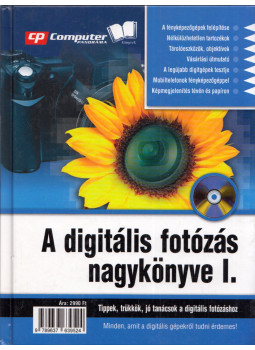 Horváth Annamária - A digitális fotózás nagykönyve I. Horváth Annamária - A digitális fotózás nagykönyve I., Budapest 0 antikvár könyv