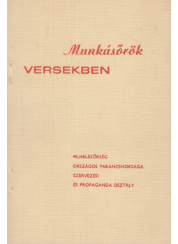 Pintér Anna (szerk.) - Munkásőrök versekben Pintér Anna (szerk.) - Munkásőrök versekben, Budapest 1971 antikvár könyv
