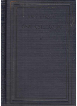 Knut Hamsun - Őszi csillagok Knut Hamsun - Őszi csillagok, Budapest 0 antikvár könyv
