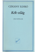 Czigány Ildikó - Kék világ (dedikált)