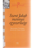Járai Judit,Baránszky Tibor - Szent Jakab mennyei egyszerűsége