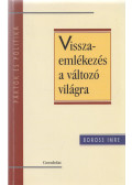 Boross Imre - Visszaemlékezés a változó világra (dedikált)