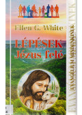 White, Ellen G. - Lépések Jézus felé