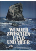 Kurt G. Blüchel - Wunder zwischen Land und Meer