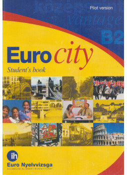 Mark Epstein, Jim Scrivener - Eurocity Student's book B2 Vantage Mark Epstein, Jim Scrivener - Eurocity Student's book B2 Vantage, Budapest 2002 antikvár könyv