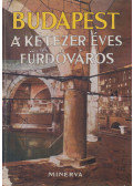 Szviezsényi Zoltán - Budapest a kétezer éves fürdőváros (dedikált)