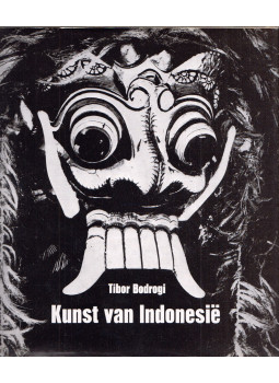 Bodrogi Tibor - Kunst van Indonesie Bodrogi Tibor - Kunst van Indonesie, Den Haag 1971 antikvár könyv