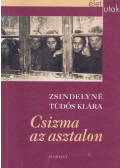 Zsindelyné Tüdös Klára - Csizma az asztalon