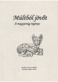 Fazakas Ferenc Miklós,Fazakas Sándor Zsolt - Múltból ​jövőt