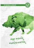 Studinka László - Egy marék vadászemlék
