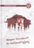 Bársony István - Magyar természeti és vadászati képek