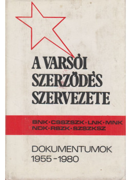 Roska István- Tóth József - A Varsói Szerződés szervezete 1955-1980 Roska István- Tóth József - A Varsói Szerződés szervezete 1955-1980, Budapest 1981 antikvár könyv