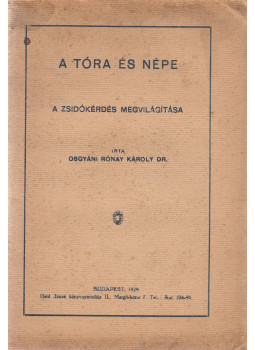 Osgyáni Rónay Károly - A Tóra és népe Osgyáni Rónay Károly - A Tóra és népe, Budapest 1929 antikvár könyv