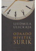Ljudmila Ulickaja - Odaadó hívetek, Surik