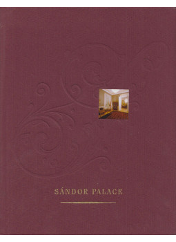Sinkó Katalin - Sándor Palace: An illustrated guide Sinkó Katalin - Sándor Palace: An illustrated guide, Budapest 2003 antikvár könyv