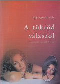 Nagy Ágnes Hannah - A tükröd válaszol