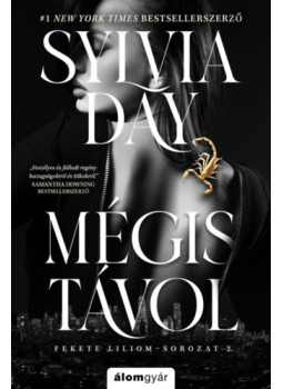 Sylvia Day - Mégis távol Sylvia Day - Mégis távol, Budapest 2024 antikvár könyv