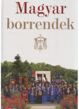 Oszlánszki Tamás Tibor (szerk.), T. Örvendi Éva (szerk.) - Magyar borrendek 1976-2006 Oszlánszki Tamás Tibor (szerk.), T. Örvendi Éva (szerk.) - Magyar borrendek 1976-2006, 2006 antikvár könyv