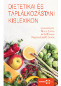 Boros Szilvia, Antal Emese, Raposa László Bence - Dietetikai és táplálkozástani kislexikon