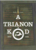 Sarlós Endre - A Trianon kód