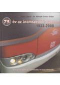 Jakab László,Dr. Németh Zoltán Ádám - 75 év az áramszedők alatt 1933-2008