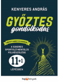 Kenyeres András - Győztes gondolkodás - Bővített kiadás