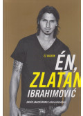 David Lagercrantz,Zlatan Ibrahimovic - Ez vagyok én, Zlatan Ibrahimović