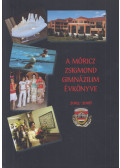 Szabó Pap Edit,Több szerző - A Móricz Zsigmond Gimnázium évkönyve 2005-2006
